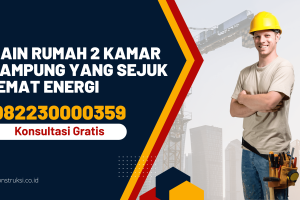 Desain Rumah 2 Kamar di Kampung yang Sejuk & Hemat Energi
