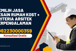 Memilih Jasa Desain Rumah Kost + Kriteria Arsitek Berpengalaman