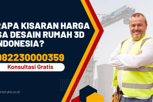 Berapa Kisaran Harga Jasa Desain Rumah 3D di Indonesia?