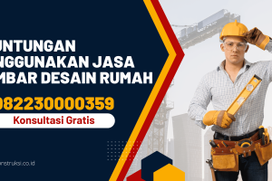 Keuntungan Menggunakan Jasa Gambar Desain Rumah