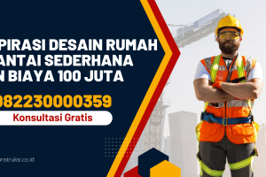 Inspirasi Desain Rumah 2 Lantai Sederhana dan Biaya 100 Juta