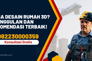 Jasa Desain Rumah 3D? Keunggulan dan Rekomendasi Terbaik!