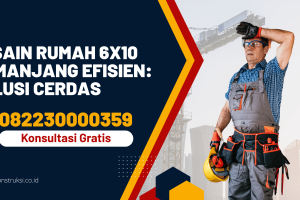 Desain Rumah 6×10 Memanjang Efisien: Solusi Cerdas