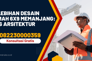Kelebihan Desain Rumah 6×9 Memanjang: Tips Arsitektur