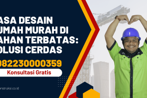 Jasa Desain Rumah Murah di Lahan Terbatas: Solusi Cerdas