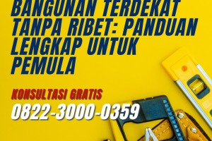 Cari Tukang Bangunan Terdekat Tanpa Ribet: Panduan Lengkap untuk Pemula