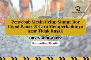 Penyebab Mesin Celup Sumur Bor Cepat Panas & Cara Memperbaikinya agar Tidak Rusak