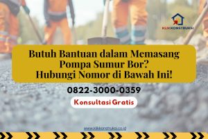 Wow! Panduan Lengkap Memasang Pompa Celup Sumur Bor Sendiri