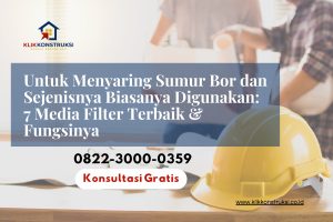 Media Filter Penyaringan Sumur Bor Terbaik & Fungsinya