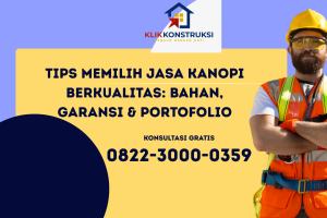 Jasa Kanopi Terbaik: Panduan Memilih Bahan, Garansi & Portofolio