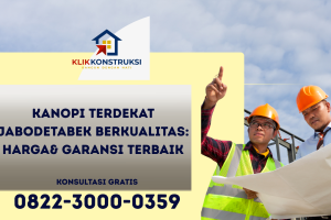 Kanopi Terdekat Jabodetabek Berkualitas: Harga& Garansi Terbaik