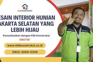 Desain Interior Hunian Jakarta Selatan Yang Lebih Hijau