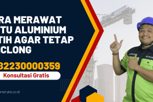 Cara Merawat Pintu Aluminium Putih Agar Tetap Kinclong
