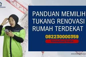 Panduan Memilih Tukang Renovasi Rumah Terdekat