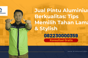 Jual Pintu Aluminium Berkualitas: Tips Memilih Tahan Lama & Stylish