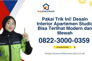 Pakai Trik Ini! Desain Interior Apartemen Studio Bisa Terlihat Modern dan Mewah