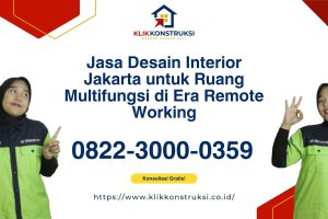 Jasa Desain Interior Jakarta untuk Ruang Multifungsi di Era Remote Working