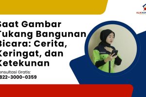 Saat Gambar Tukang Bangunan Bicara: Cerita, Keringat, dan Ketekunan