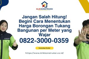 Jangan Salah Hitung! Begini Cara Menentukan Harga Borongan Tukang Bangunan per Meter yang Wajar