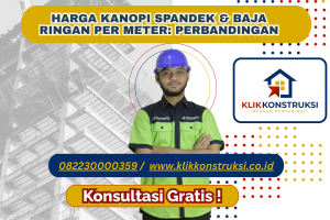 Harga Kanopi Spandek & Baja Ringan per Meter: Perbandingan