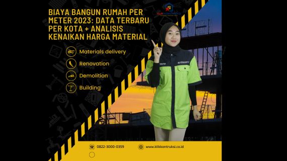 Biaya Bangun Rumah per Meter 2023: Data Terbaru per Kota + Analisis Kenaikan Harga Material