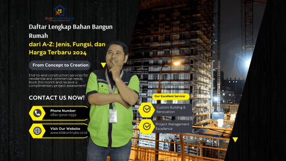 Daftar Lengkap Bahan Bangun Rumah dari A-Z: Jenis, Fungsi, dan Harga Terbaru 2024