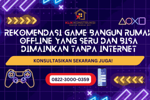 Rekomendasi Game Bangun Rumah Offline yang Seru dan Bisa Dimainkan Tanpa Internet