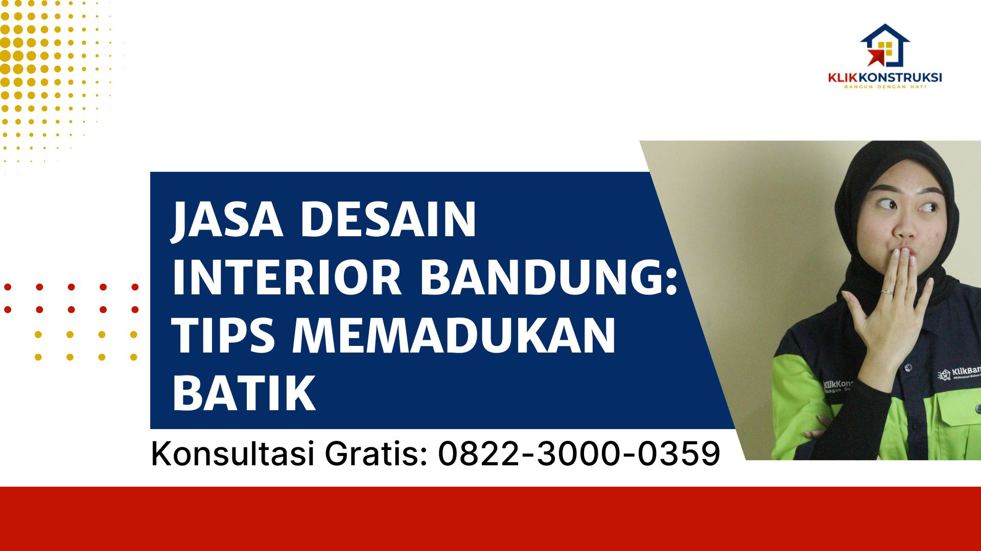 Jasa Desain Interior Bandung: Tips Memadukan Batik - Klik Konstruksi