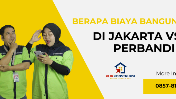 Berapa Biaya Bangun Rumah per m2 di Jakarta vs Daerah? Perbandingan 2024