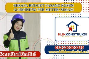 Berapa Budget Pasang Kusen Aluminium per Meter? Simak!