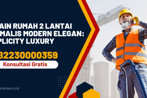 Desain Rumah 2 Lantai Minimalis Modern Elegan: Simplicity Luxury