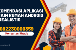 Rekomendasi Aplikasi Desain Rumah Android 3D Realistis