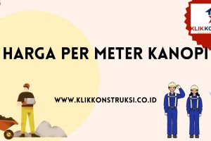 Harga Per Meter Kanopi: Panduan Lengkap & Tips Memilih Terbaik