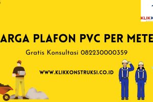 Harga Plafon PVC per Meter: Panduan Praktis untuk Memilih Terbaik