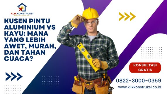 Kusen Pintu Aluminium vs Kayu: Mana yang Lebih Awet, Murah, dan Tahan Cuaca?