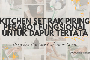 Kitchen Set Rak Piring: Perabot Fungsional untuk Dapur Tertata