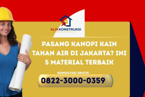 Pasang Kanopi Kain Tahan Air di Jakarta? Ini 5 Material Terbaik