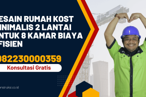 Desain Rumah Kost Minimalis 2 Lantai untuk 8 Kamar Biaya Efisien