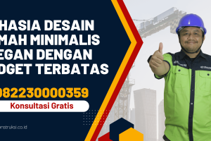 Rahasia Desain Rumah Minimalis Elegan dengan Budget Terbatas