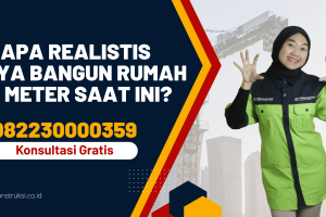 Berapa Realistis Biaya Bangun Rumah per Meter Saat Ini?