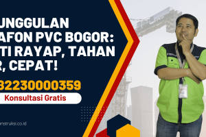 Keunggulan Plafon PVC Bogor: Anti Rayap, Tahan Air, Cepat!