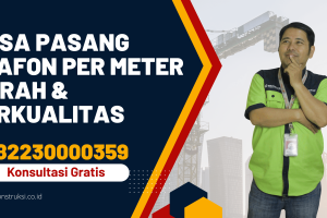 Jasa Pasang Plafon per Meter Murah & Berkualitas