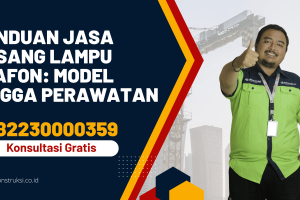 Panduan Jasa Pasang Lampu Plafon: Model Hingga Perawatan