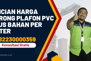 Rincian Harga Borong Plafon PVC plus Bahan per Meter