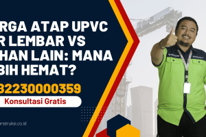 Harga Atap UPVC per Lembar vs Bahan Lain: Mana Lebih Hemat?