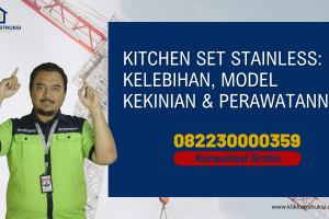 Kitchen Set Stainless: Kelebihan, Model Kekinian & Perawatannya