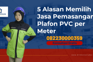 5 Alasan Memilih Jasa Pemasangan Plafon PVC per Meter