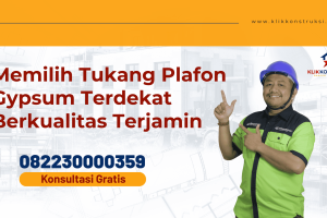 Memilih Tukang Plafon Gypsum Terdekat Berkualitas Terjamin