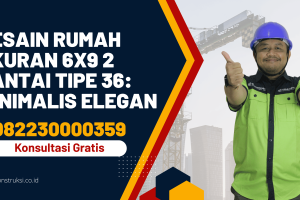 Desain Rumah 6×9 3 Kamar: Tata Ruang Efisien & Estetika Modern