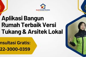 Aplikasi Bangun Rumah Terbaik Versi Tukang & Arsitek Lokal
